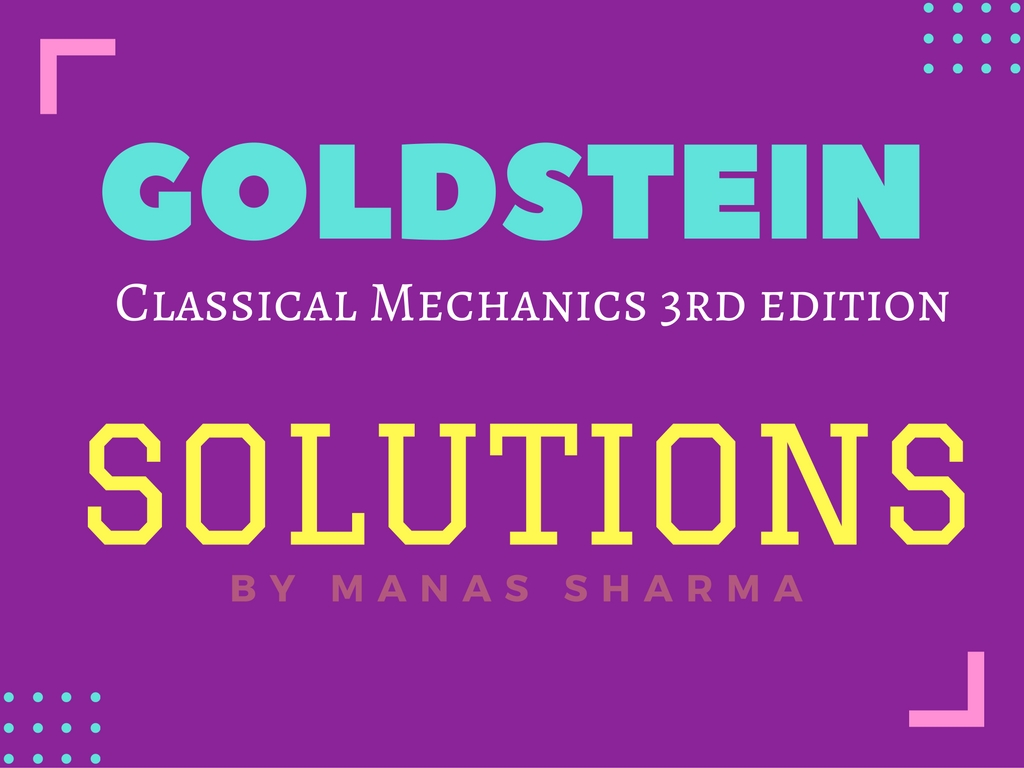 goldstein classical mechanics 3rd edition solution manual pdf download